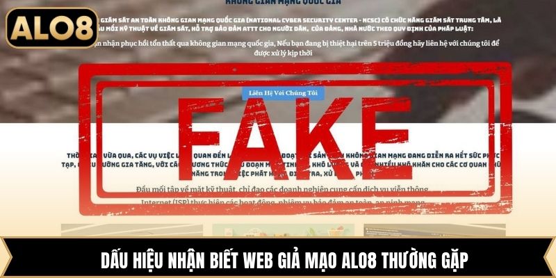 Dấu hiệu nhận biết web giả mạo Alo8 thường gặp