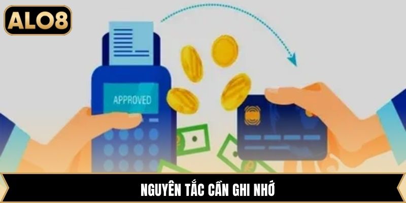Nguyên tắc cần ghi nhớ