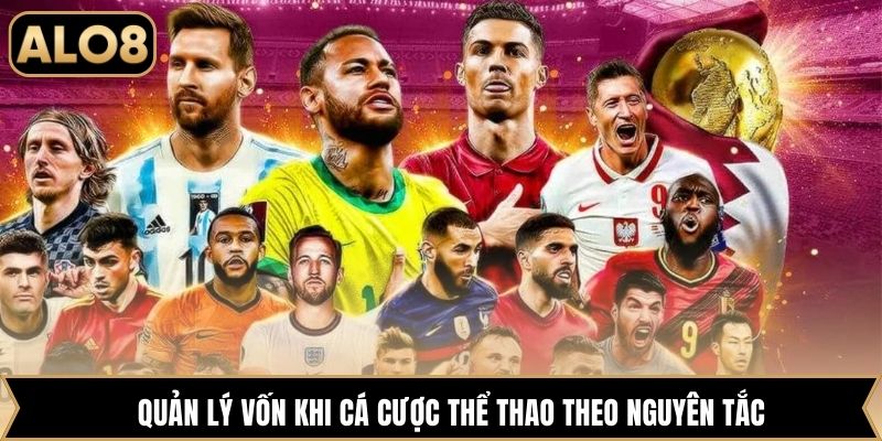 Quản lý vốn khi cá cược thể thao theo nguyên tắc