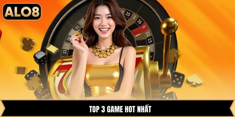Top 3 game hot nhất