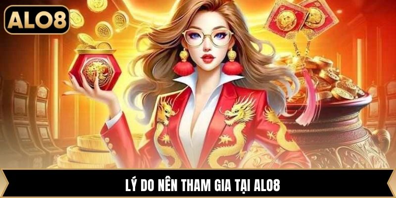 Lý do nên tham gia tại Alo8